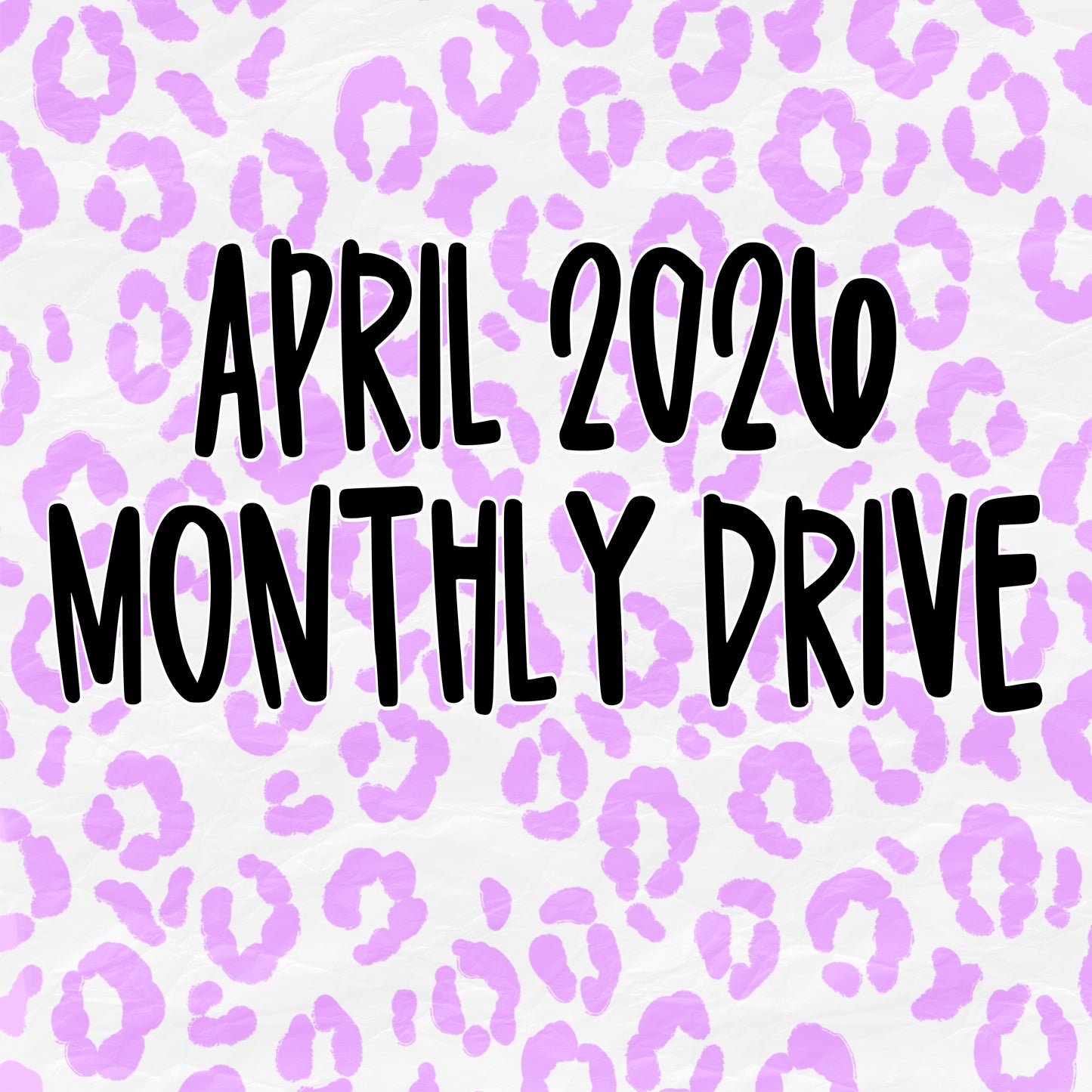 April 2026 Monthly Drive