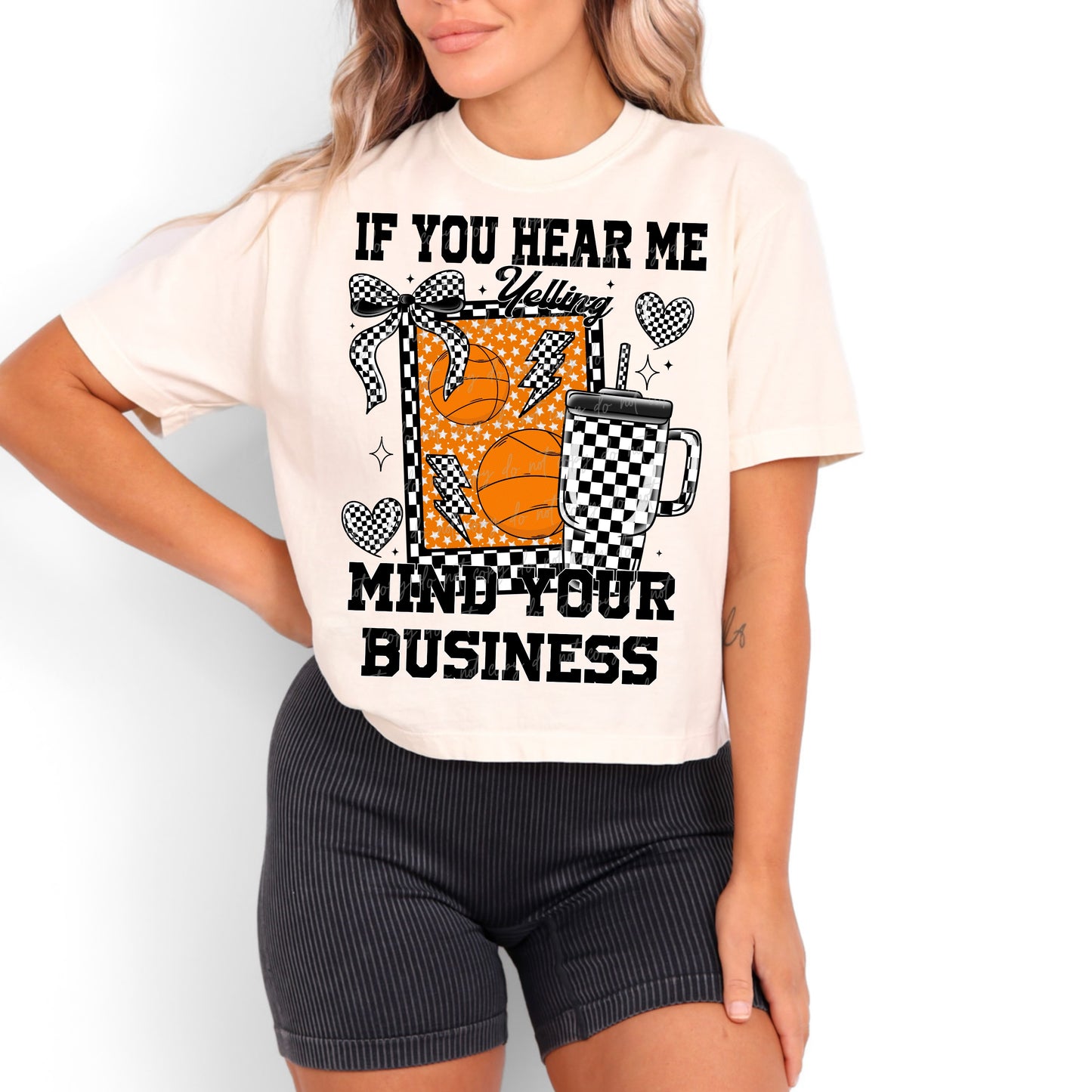 Basketball- If you hear me yelling mind your business