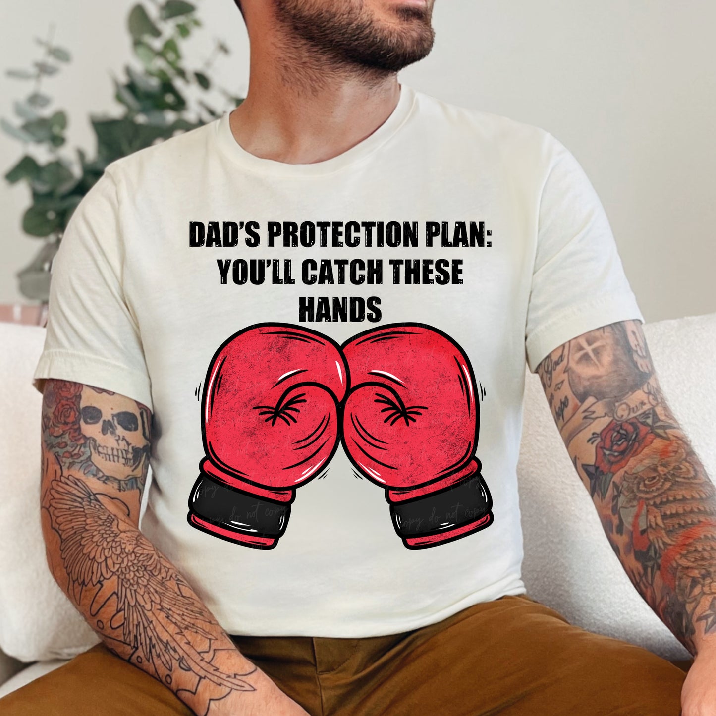 Dad’s Protection Plan You’ll Catch These Hands