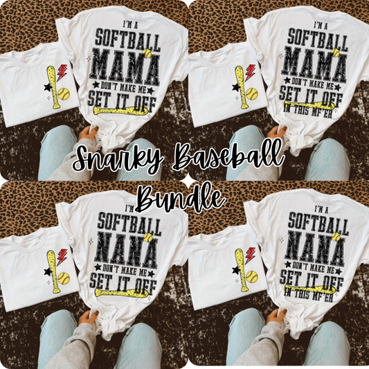 Snarky Softball Don't Make Me Set It Off Bundle (Softball Version Only)