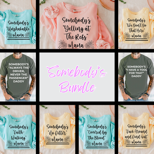 Somebody’s Mama/Daddy Bundle