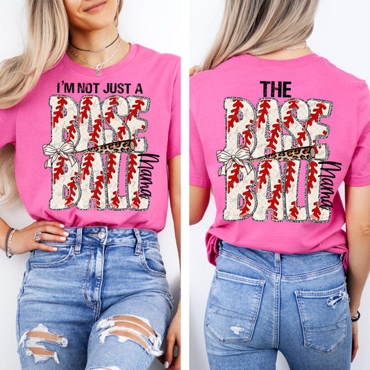 I’m Not Just A Baseball Mama Front and Back