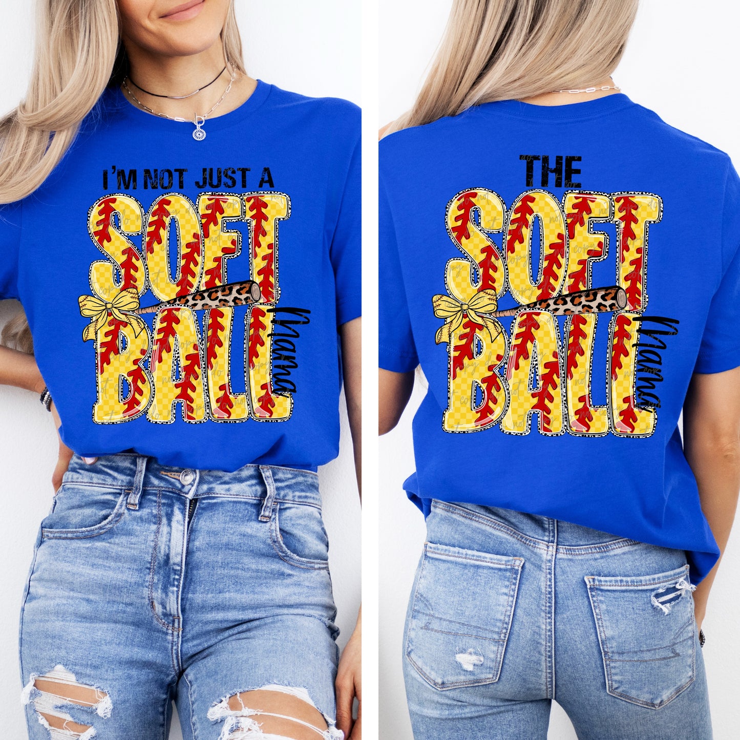 I’m Not Just A Softball Mama Front and Back