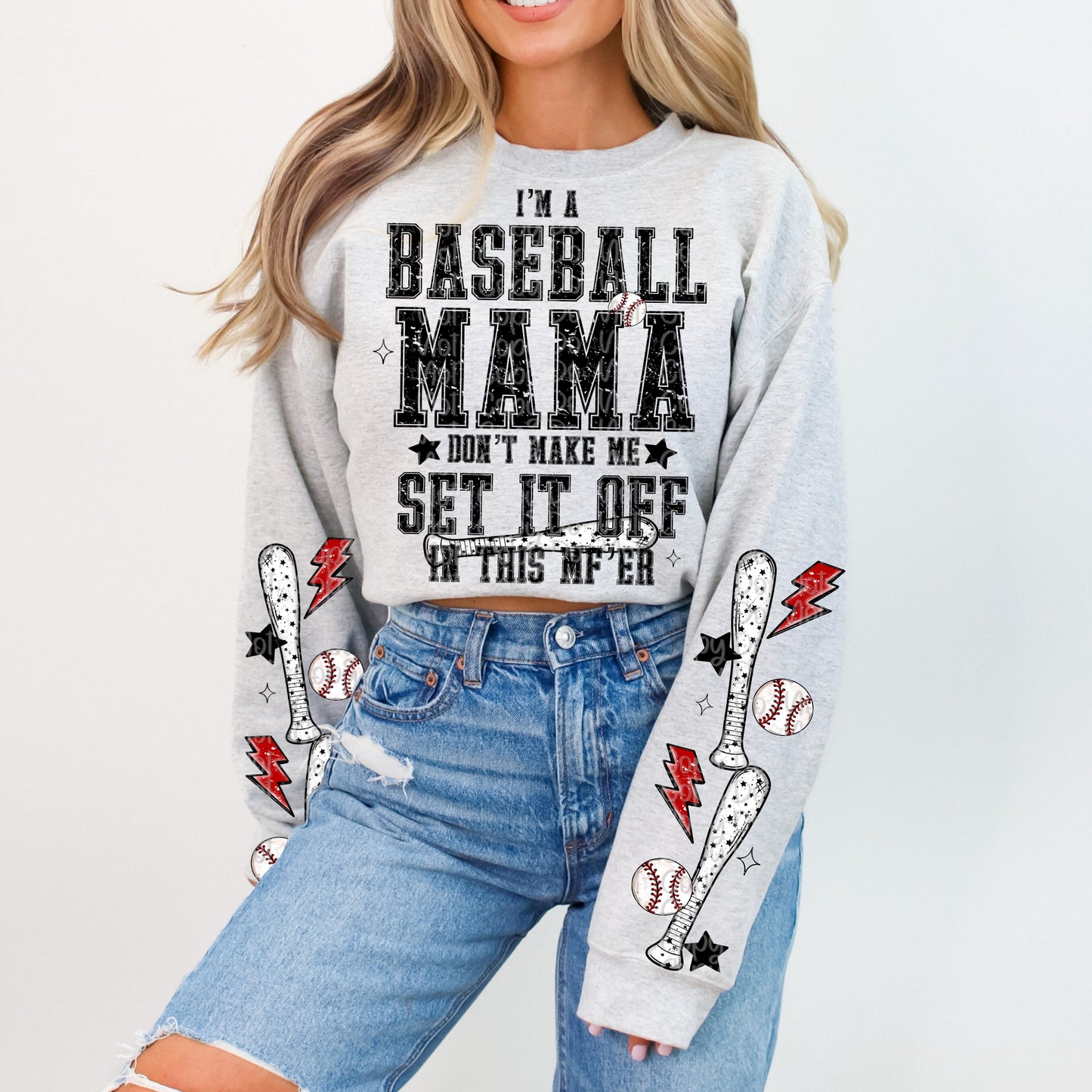 I’m A Baseball Mama Don’t Make Me Set It Off With Pocket And Sleeve