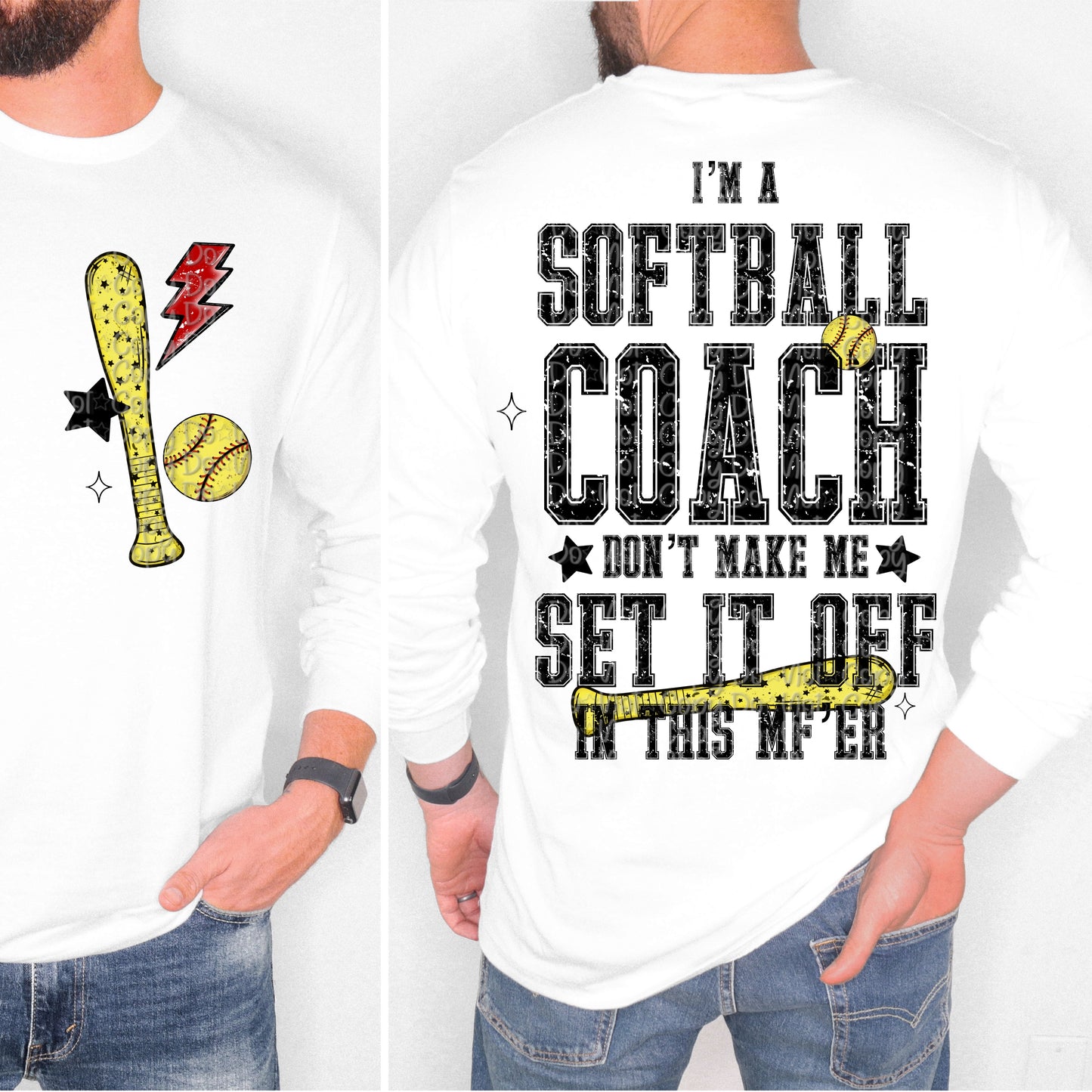 I’m A Softball Coach Don’t Make Me Set It Off With Pocket And Sleeve