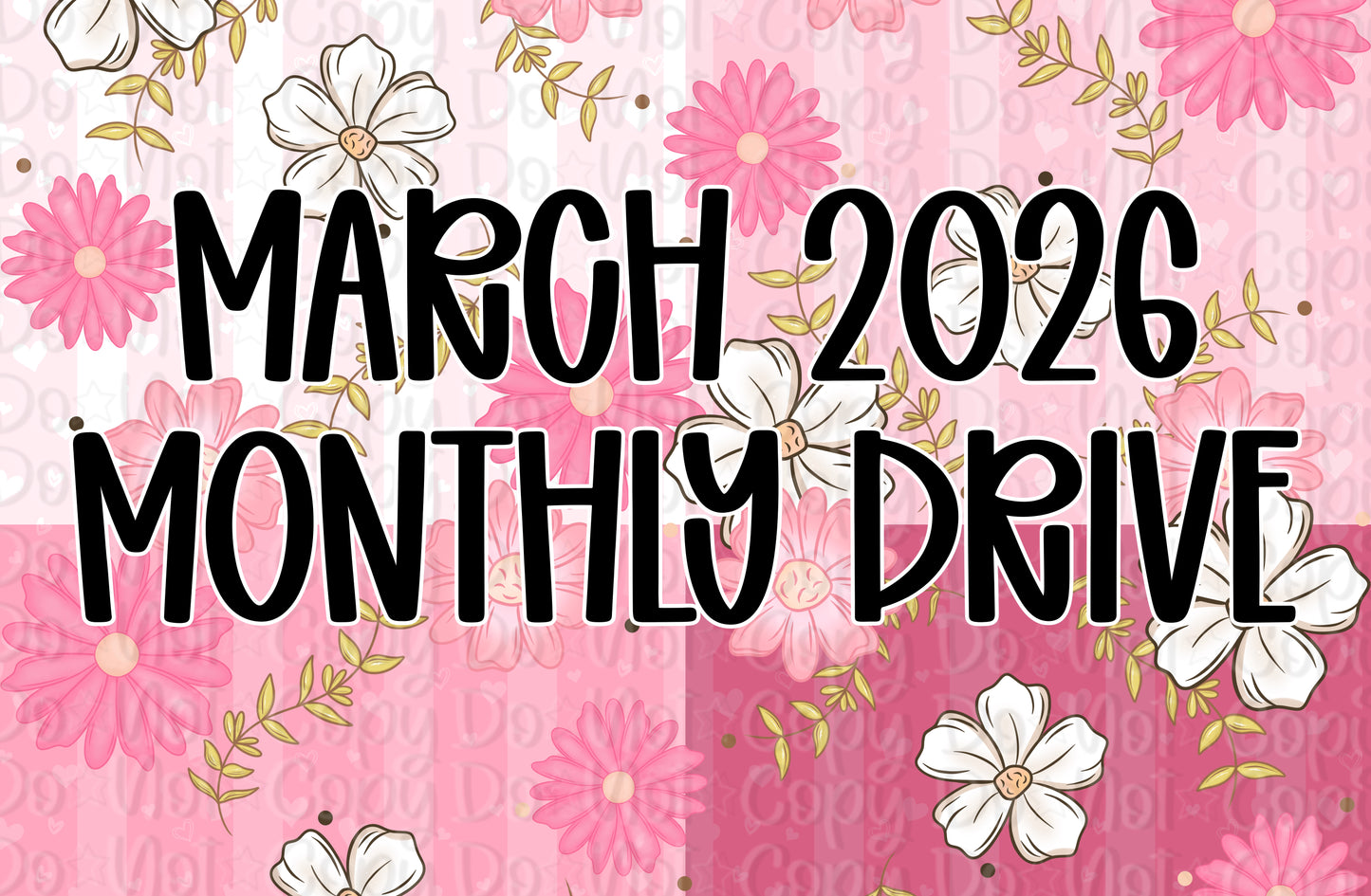 March 2026 Monthly Drive