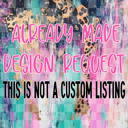 Request Already Made Digital Design