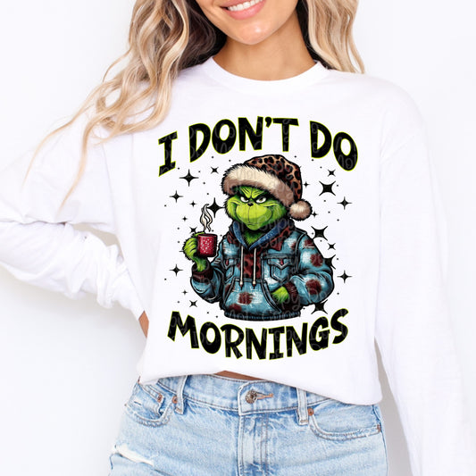 I don’t do mornings