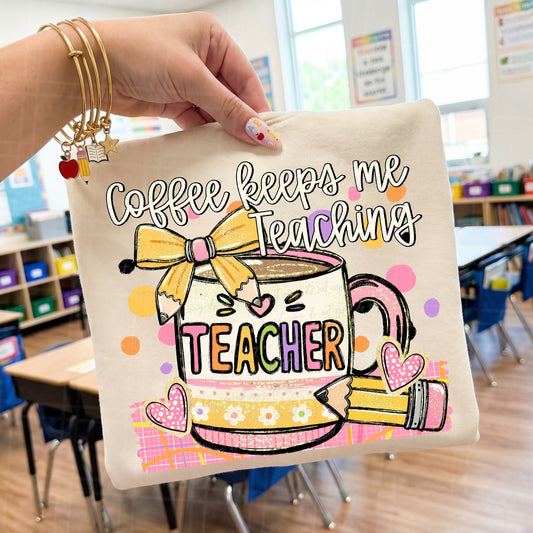 Coffee keeps me teaching