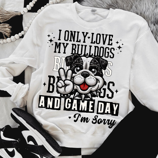 I Only Love My Bulldogs