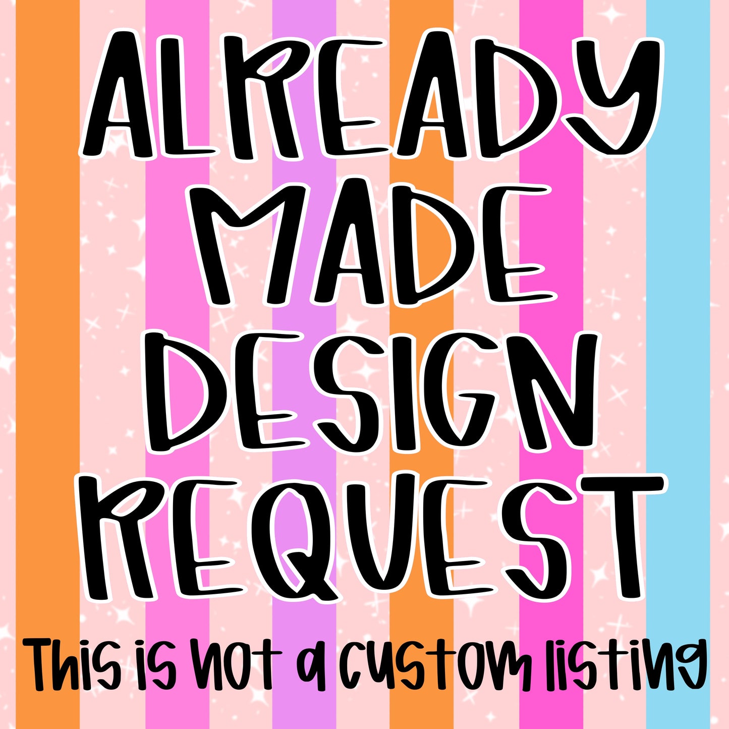 Request Already Made Digital Design