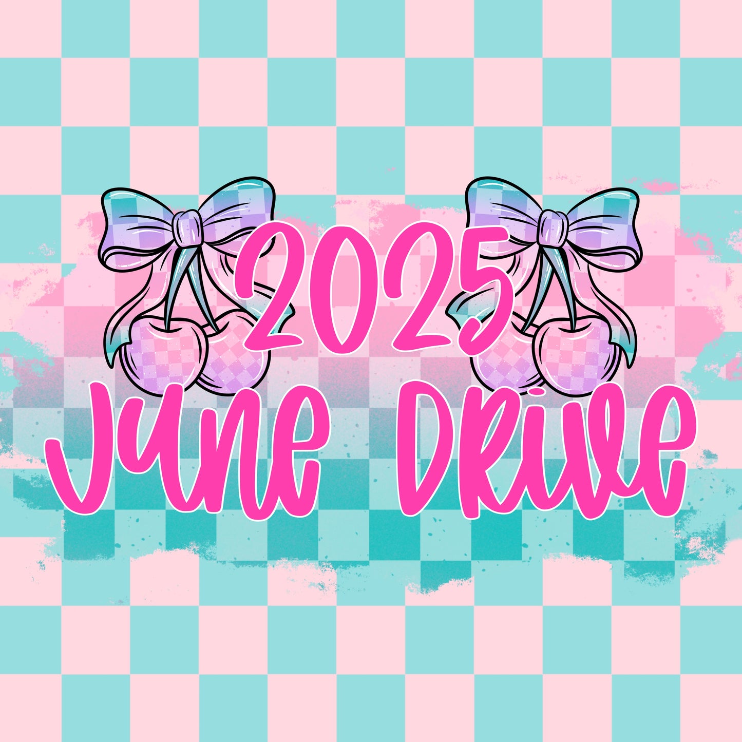 June 2025 Monthly Drive