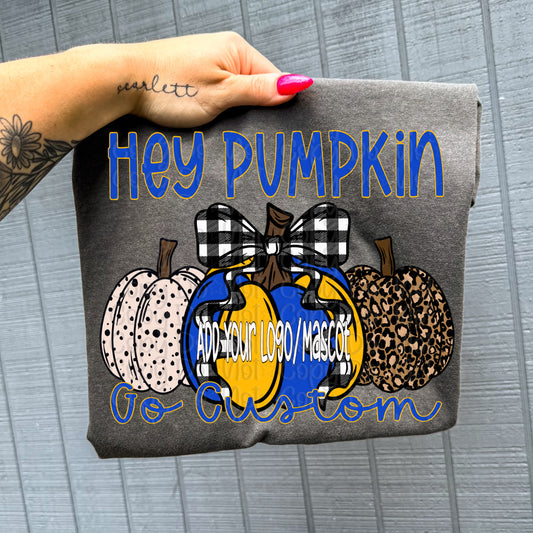 Hey Pumpkin Go Team Custom