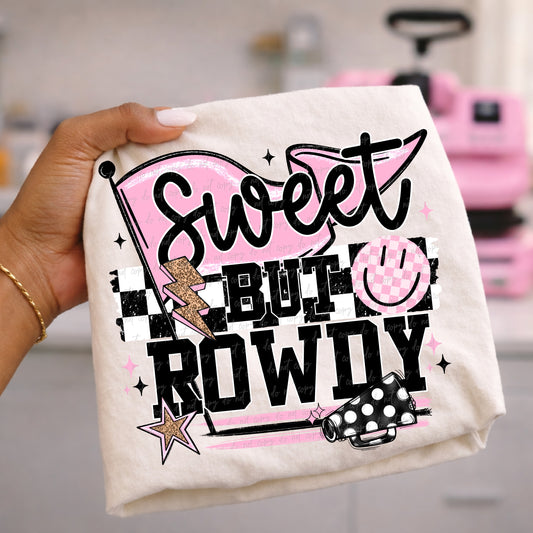 Sweet But Rowdy