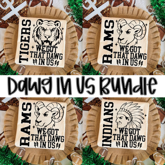 We Got That Dawg In Us Mascot Bundle