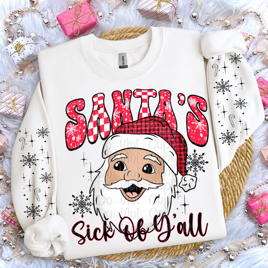 Santa’s sick of y’all