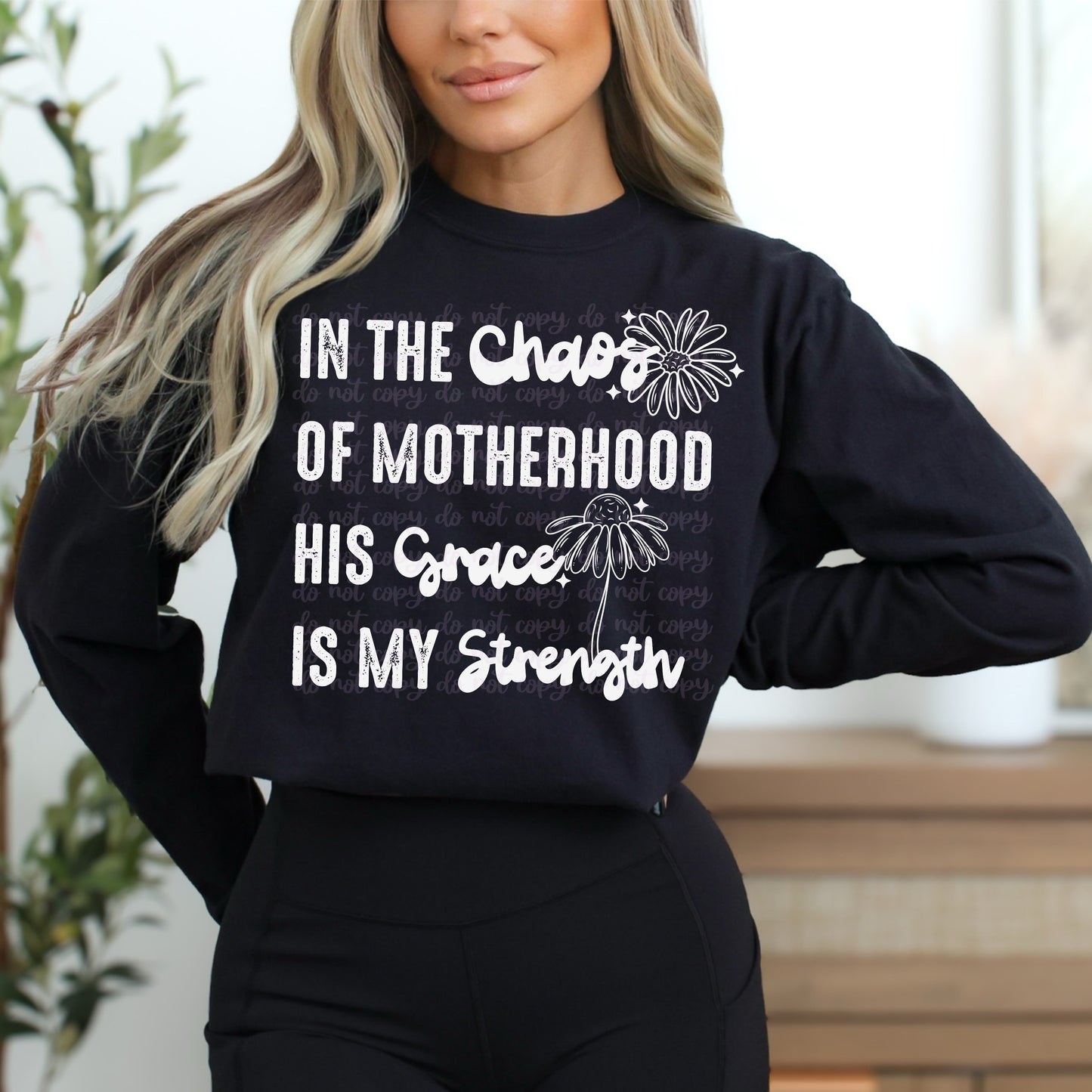 In The Chaos Of Motherhood His Grace Is My Strength