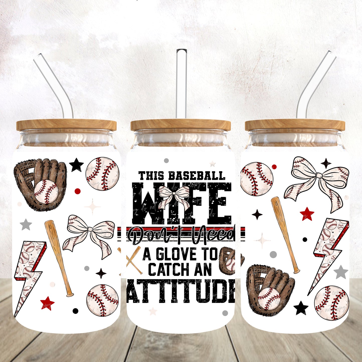 This Baseball Wife don’t need a glove 16 oz wrap