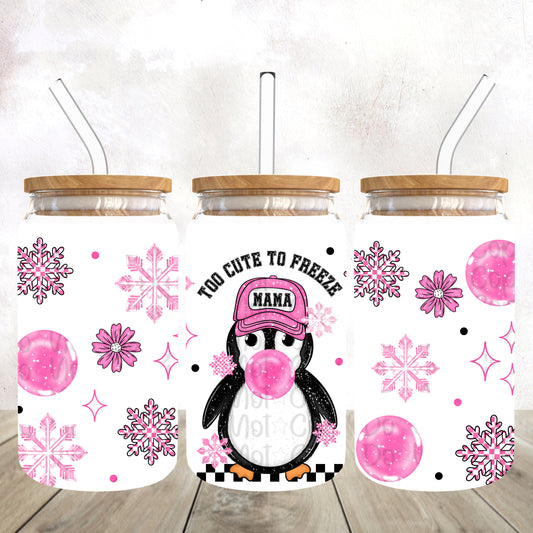 Too cute to freeze 16 Oz Wrap