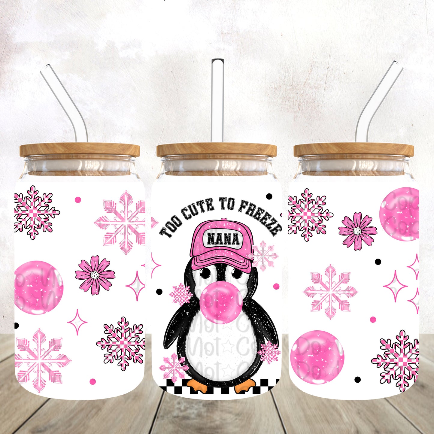 Nana- Too cute to freeze 16 Oz Wrap