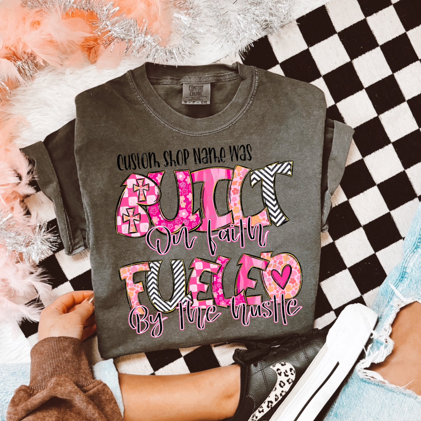 (Custom) Small Shop- Built On Faith Fueled By The Hustle