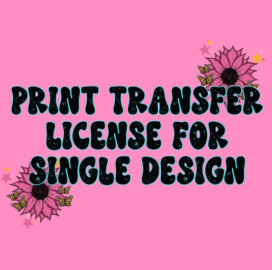 Lifetime- Single Design Printing License For One design